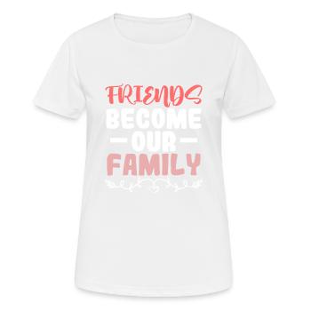 become friends family - Women's Breathable T-Shirt - white - Front - AI Model Female 172 dark (172cm)
