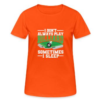 Lustiger Poolspieler Billard Ich spiele - Frauen T-Shirt atmungsaktiv - Neonorange - Vorne - AI Model Female 172 dark (172cm)