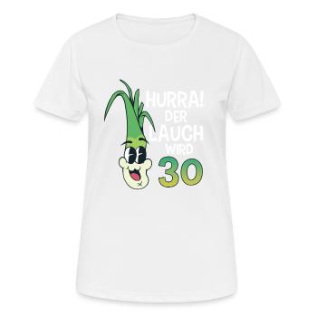 Hurra der Lauch wird 30 - Frauen T-Shirt atmungsaktiv - Weiß - Vorne - AI Model Female 172 dark (172cm)