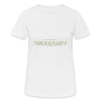 There Is No Planet B Earth Day Anniversary - Women's Breathable T-Shirt - white - Front - AI Model Female 172 dark (172cm)
