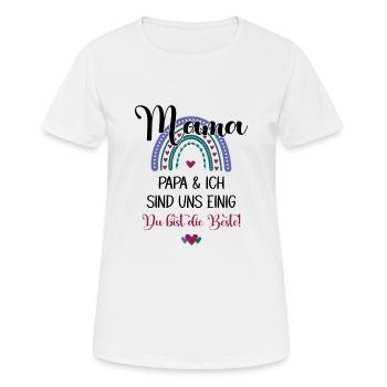 Mama Papa und Ich Sind Uns Einig Du Bist Die Beste - Frauen T-Shirt atmungsaktiv - Weiß - Vorne - AI Model Female 172 dark (172cm)