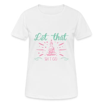 Yoga Bouddha Méditation Soulagement du stress Laissez-le - T-shirt respirant Femme - blanc - Devant - AI Model Female 172 dark (172cm)