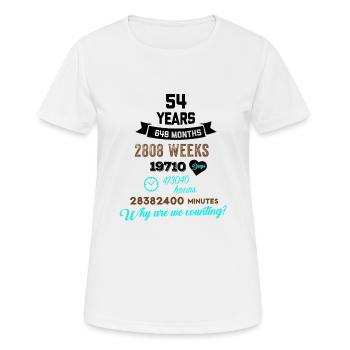 Drôle d’anniversaire 54 ans Pourquoi comptons-nous? - T-shirt respirant Femme - blanc - Devant - AI Model Female 172 dark (172cm)