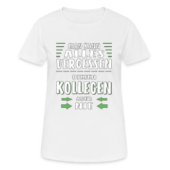 MAN KANN ALLES VERGESSEN KOLLEGEN - Frauen T-Shirt atmungsaktiv - Weiß - Vorne - AI Model Female 172 dark (172cm)