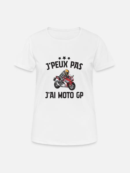 Je Peux Pas J'ai Moto Gp - T-shirt respirant Femme - blanc