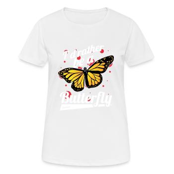 I'd Rather Be A Butterfly - Women's Breathable T-Shirt - white - Front - AI Model Female 172 dark (172cm)