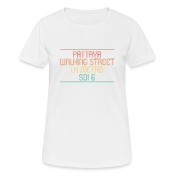 Thailand Walking Street Soi 6 LK Metro Pattaya - Frauen T-Shirt atmungsaktiv - Weiß - Vorne - AI Model Female 172 dark (172cm)