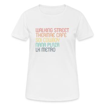 Thailand Walking Street Soi 6 LK Metro Pattaya - Frauen T-Shirt atmungsaktiv - Weiß - Vorne - AI Model Female 172 dark (172cm)