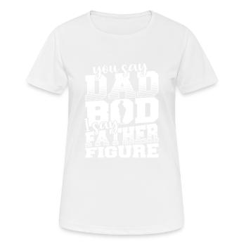Dad Daddy Vatertag Papa Geschenk - Frauen T-Shirt atmungsaktiv - Weiß - Vorne - AI Model Female 172 dark (172cm)