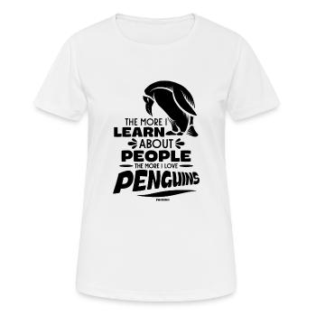 The More I Learn About People The More I Like Peng - Frauen T-Shirt atmungsaktiv - Weiß - Vorne - AI Model Female 172 dark (172cm)