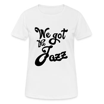 Nous avons eu le Jazz - T-shirt respirant Femme - blanc - Devant - AI Model Female 172 dark (172cm)