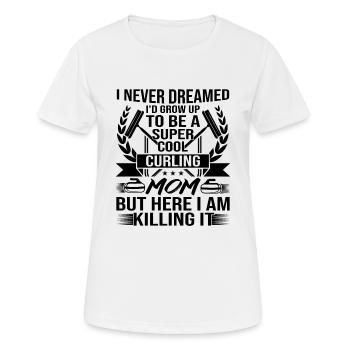 Super Cool Curling Mom - Women's Breathable T-Shirt - white - Front - AI Model Female 172 dark (172cm)
