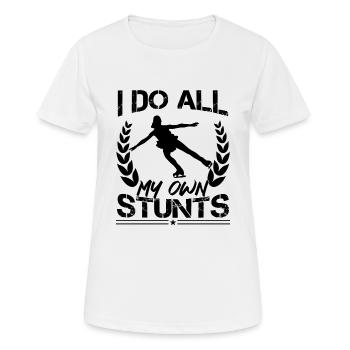I Do All My Own Stunts Funny Figure Skating - Women's Breathable T-Shirt - white - Front - AI Model Female 172 dark (172cm)