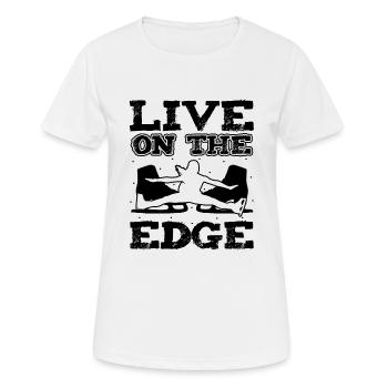 Live On The Edge Funny Ice Skating - Women's Breathable T-Shirt - white - Front - AI Model Female 172 dark (172cm)