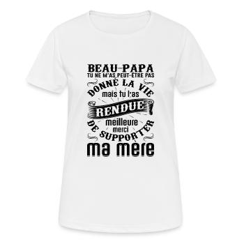 Beau-père Beau Papa Beaupère Beau-papa Amour Bonus - T-shirt respirant Femme - blanc - Devant - AI Model Female 172 dark (172cm)
