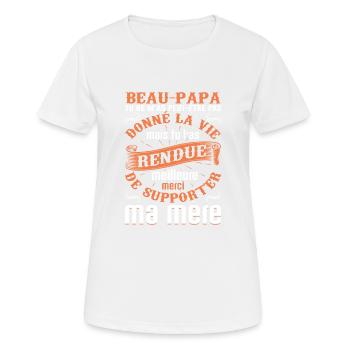 Beau-père Beau Papa Beaupère Beau-papa Amour Bonus - T-shirt respirant Femme - blanc - Devant - AI Model Female 172 dark (172cm)