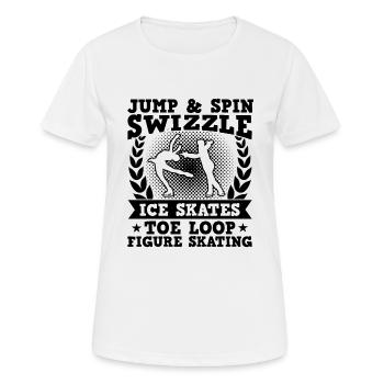 Jump And Spin Funny Ice Skating Quotes - Women's Breathable T-Shirt - white - Front - AI Model Female 172 dark (172cm)