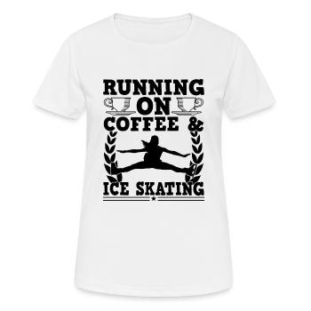 Running On Coffee And Ice Skating Funny Lover - Frauen T-Shirt atmungsaktiv - Weiß - Vorne - AI Model Female 172 dark (172cm)