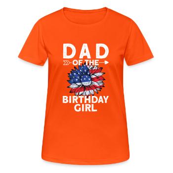 Dad Of The Birthday Girl - Women's Breathable T-Shirt - neon orange - Front - AI Model Female 172 dark (172cm)