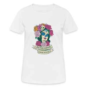 Erinnern Sie sich an Ihren Tod schöne mexikanische - Frauen T-Shirt atmungsaktiv - Weiß - Vorne - AI Model Female 172 dark (172cm)
