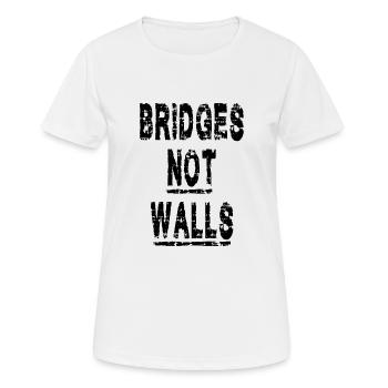 Bridges not Walls Demonstration Demo - Women's Breathable T-Shirt - white - Front - AI Model Female 172 dark (172cm)