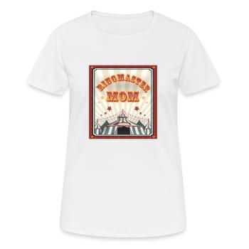 Ringmaster Mom Stunt-Performance-Arena - Frauen T-Shirt atmungsaktiv - Weiß - Vorne - AI Model Female 172 dark (172cm)
