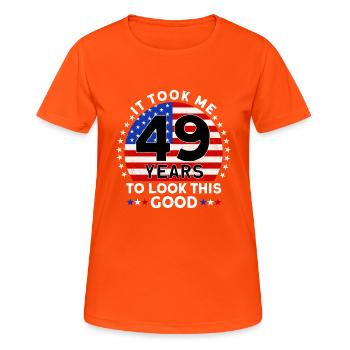 It Took Me 49 Years To Look This Good - Frauen T-Shirt atmungsaktiv - Neonorange - Vorne - AI Model Female 172 dark (172cm)