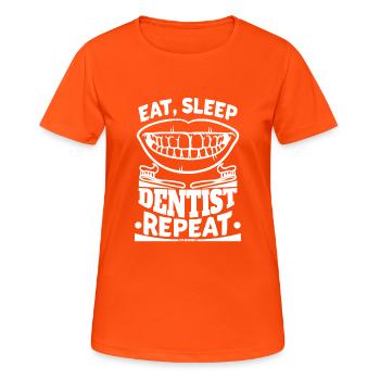 Eat Sleep Dentist Repeat Zahnarzt - Women's Breathable T-Shirt - neon orange - Front - AI Model Female 172 dark (172cm)