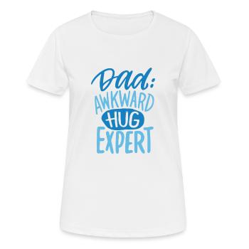 Papa ungeschickt Umarmung Experte Papa ungeschickt - Frauen T-Shirt atmungsaktiv - Weiß - Vorne - AI Model Female 172 dark (172cm)