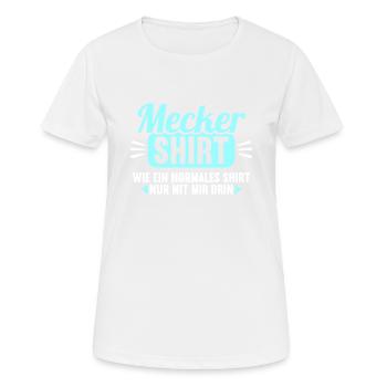 Mecker Shirt wie normales Shirt nur mit mir drin - Frauen T-Shirt atmungsaktiv - Weiß - Vorne - AI Model Female 172 dark (172cm)