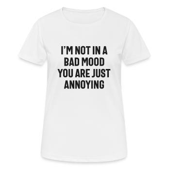 Ich bin nicht schlecht gelaunt, du bist nur nervig - Frauen T-Shirt atmungsaktiv - Weiß - Vorne - AI Model Female 172 dark (172cm)