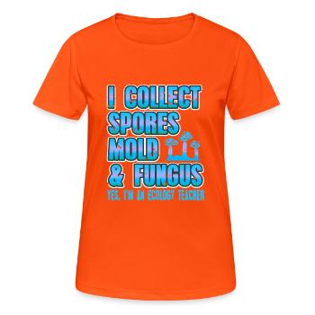 I Collect Spores Mold & Fungus Ecology Teacher - Frauen T-Shirt atmungsaktiv - Neonorange - Vorne - AI Model Female 172 dark (172cm)