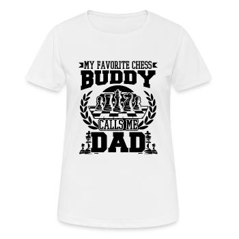 My Favorite Chess Buddy Calls Me Dad Funny Chess - Frauen T-Shirt atmungsaktiv - Weiß - Vorne - AI Model Female 172 dark (172cm)