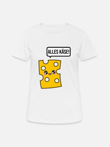 Alles Käse Lustige Geschenkideen - Frauen T-Shirt atmungsaktiv - Weiß