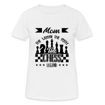 Mom The Woman The Myth The Chess Legend - Frauen T-Shirt atmungsaktiv - Weiß - Vorne - AI Model Female 172 dark (172cm)