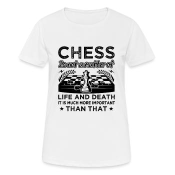 Chess Is Not A Matter Of Life And Death Funny - Women's Breathable T-Shirt - white - Front - AI Model Female 172 dark (172cm)