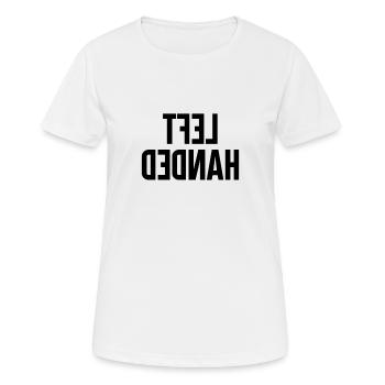 Gaucher gaucher Gaucher Gaucher Main Gauche disant drôle - T-shirt respirant Femme - blanc - Devant - AI Model Female 172 dark (172cm)
