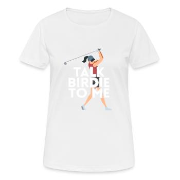 Sprechen Sie Birdie Mit Mir - Frauen T-Shirt atmungsaktiv - Weiß - Vorne - AI Model Female 172 dark (172cm)