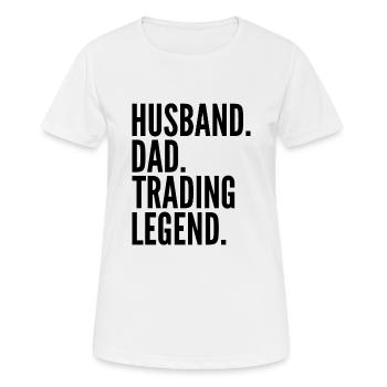 Husband Dad Trading Legend Funny Trader Quote - Women's Breathable T-Shirt - white - Front - AI Model Female 172 dark (172cm)