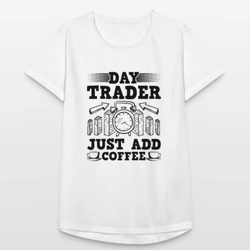 Day Trader il suffit d’ajouter un café drôle de cotation de trading T-shirt respirant Femme