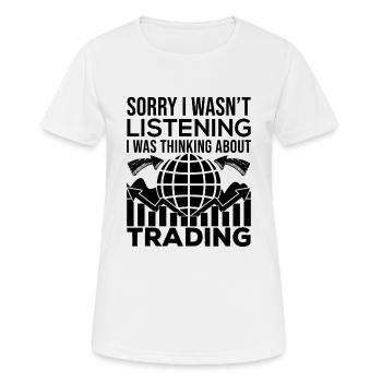 Trader désolé je pensais au trading - T-shirt respirant Femme - blanc - Devant - AI Model Female 172 dark (172cm)