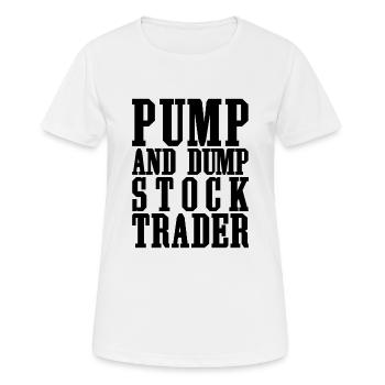 Pump And Dump Stock Trader Funny Trading - Women's Breathable T-Shirt - white - Front - AI Model Female 172 dark (172cm)