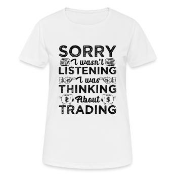 Sorry I Wasn't Listening Funny Crypto Trader - Women's Breathable T-Shirt - white - Front - AI Model Female 172 dark (172cm)