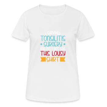 Überlebte Tonsillitis Operation Tonsillektomie - Frauen T-Shirt atmungsaktiv - Weiß - Vorne - AI Model Female 172 dark (172cm)