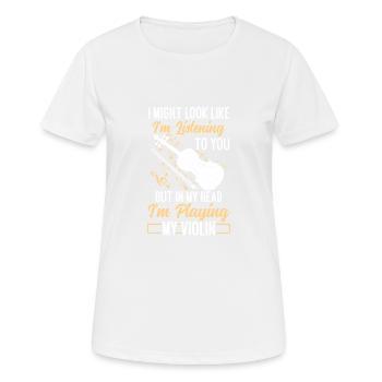 Ich Spiele Meinen Geigenmusiker Musikgeiger - Frauen T-Shirt atmungsaktiv - Weiß - Vorne - AI Model Female 172 dark (172cm)