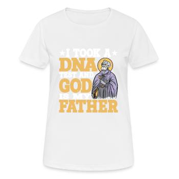 I Took A DNA Test And God Is My Father 16 - Frauen T-Shirt atmungsaktiv - Weiß - Vorne - AI Model Female 172 dark (172cm)