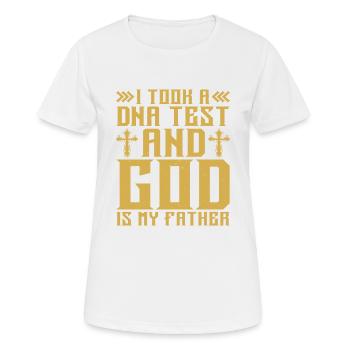 I Took A DNA Test And God Is My Father 17 - Frauen T-Shirt atmungsaktiv - Weiß - Vorne - AI Model Female 172 dark (172cm)
