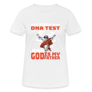 I Took A DNA Test And God Is My Father 18 - Frauen T-Shirt atmungsaktiv - Weiß - Vorne - AI Model Female 172 dark (172cm)