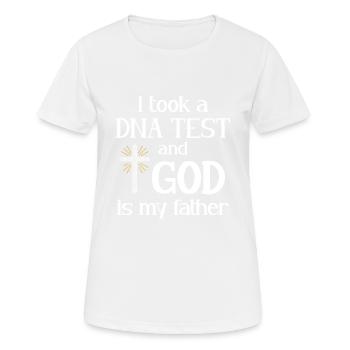 I Took A DNA Test And God Is My Father 8 - Frauen T-Shirt atmungsaktiv - Weiß - Vorne - AI Model Female 172 dark (172cm)