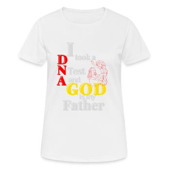 I Took A DNA Test And God Is My Father 24 - Frauen T-Shirt atmungsaktiv - Weiß - Vorne - AI Model Female 172 dark (172cm)